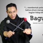 Drum Sebagai Bagian Hidup Bagus Dwi Arinto