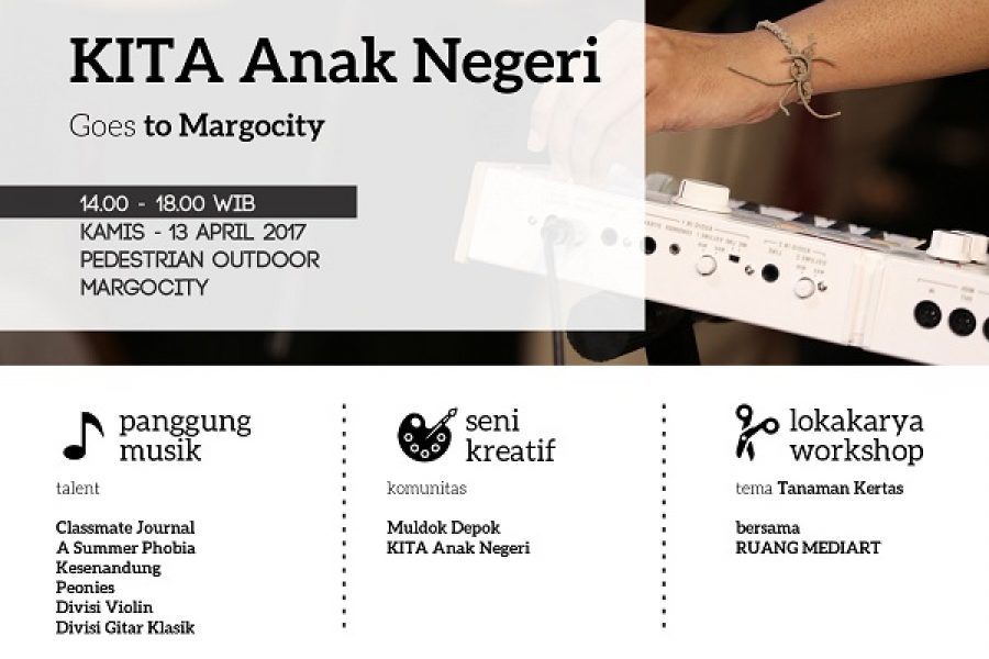 KITA Anak Negeri Goes to Margocity Tinggal Lima Hari Lagi!!