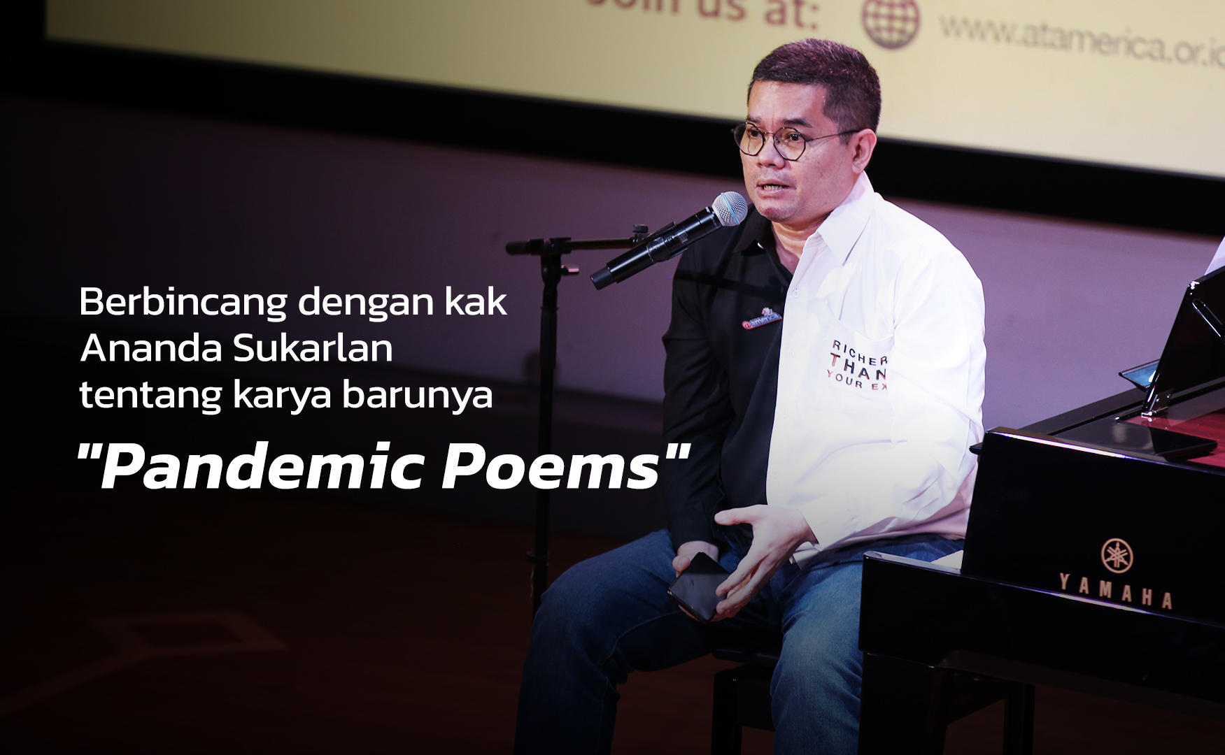 Berbincang dengan kak Ananda Sukarlan tentang karya barunya “Pandemic Poems”